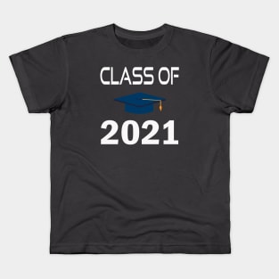 Class of  2021 Kids T-Shirt